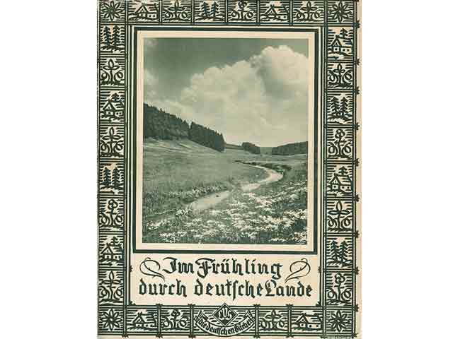 Im Frühling durch Deutsche Lande. Reihe "Die deutschen Bücher"