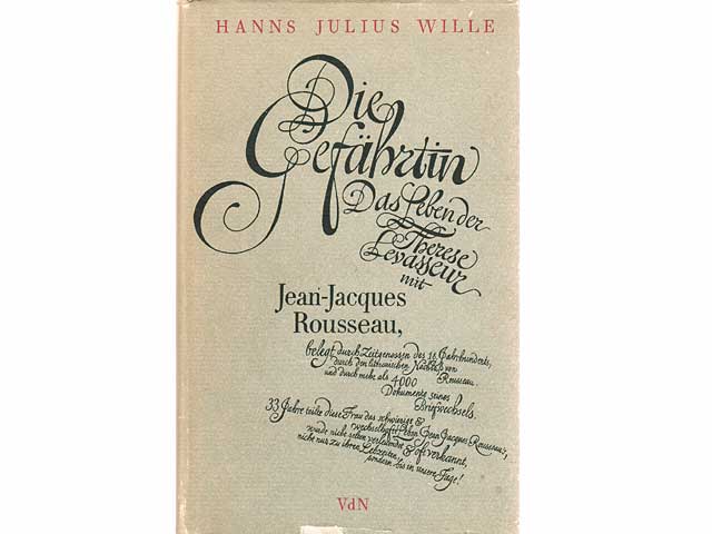 Die Gefährtin. Das Leben der Therese Levasseur mit Jean-Jacques Rousseau. Historischer Roman. 1. Auflage