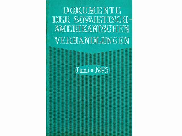 Dokumente der sowjetisch-amerikanischen Verhandlungen (Juni 1973)