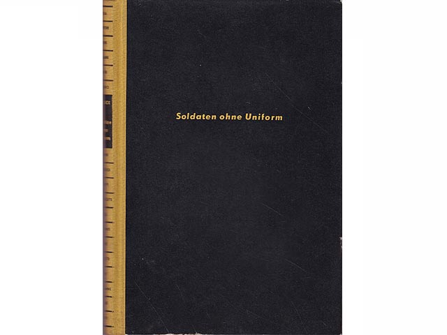 Soldaten ohne Uniform. Tagebuch eines Partisanen. Mit einem Vorwort von Arturo Colombi. Übersetzung aus dem Italienischen. 1. Auflage