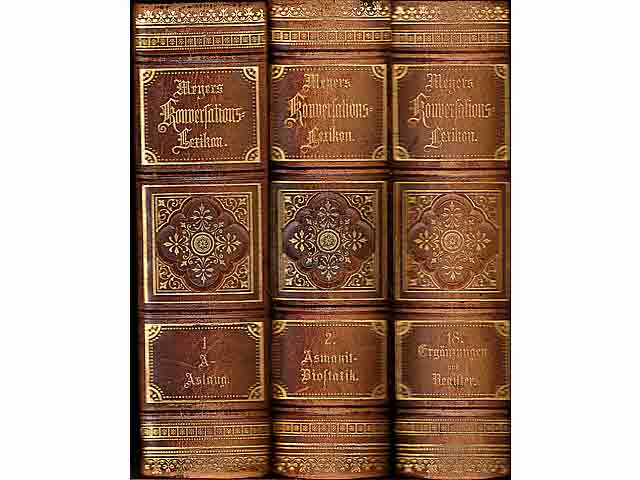 Meyers Konversations-Lexikon . Ein Nachschlagewerk des allgemeinen Wissens (18 Bände). A - Z. Band 1-18. Band 18: Ergänzungen und Nachträge, Register