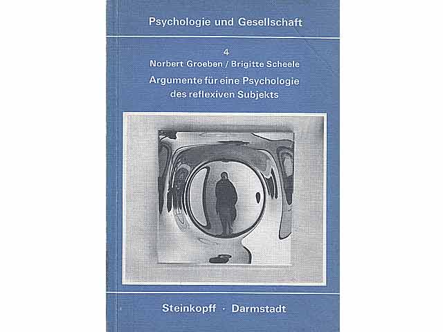 Psychologie und Gesellschaft. Band 4. Argumente für eine Psychologie des reflexiven Subjekts