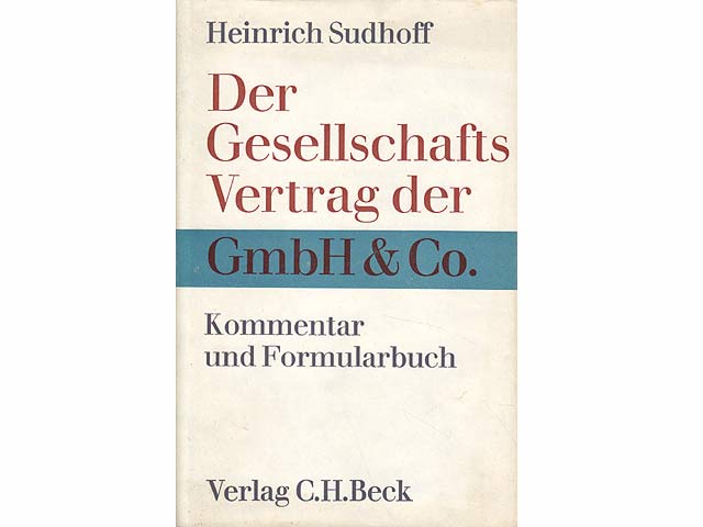 Der Gesellschaftsvertrag der GmbH & Co. Kommentar und Formularbuch