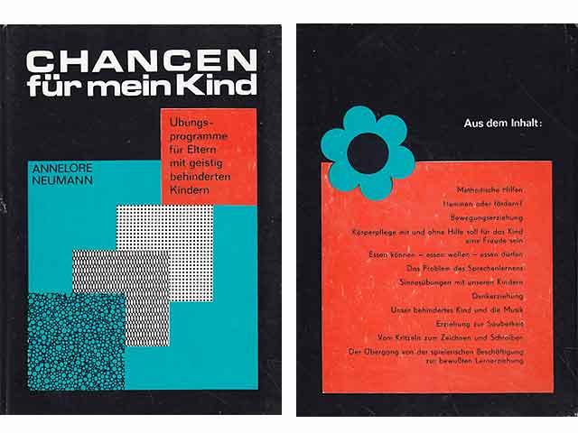 Chancen für mein Kind. Übungsprogramme für Eltern mit geistig behinderten Kindern. Hrsg. im Auftrag des Diakonischen Werkes - Innere Mission und Hilfswerk - der Evangelischen Kirchen  ...