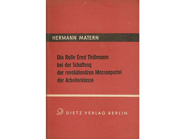 Büchersammlung "Ernst Thälmann". 7 Titel. 