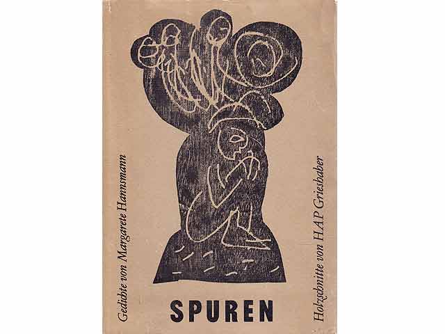 Spuren. Ausgewählte Gedichte 1960 - 1980. Mit 8 Holzschnitten von Hap Grieshaber