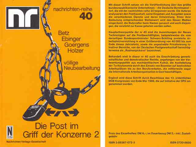 Die Post im Griff der Konzerne. Teil 2. Zur Unternehmenspolitik der Deutschen Bundespost und zu ihren Auswirkungen auf die Beschäftigten.