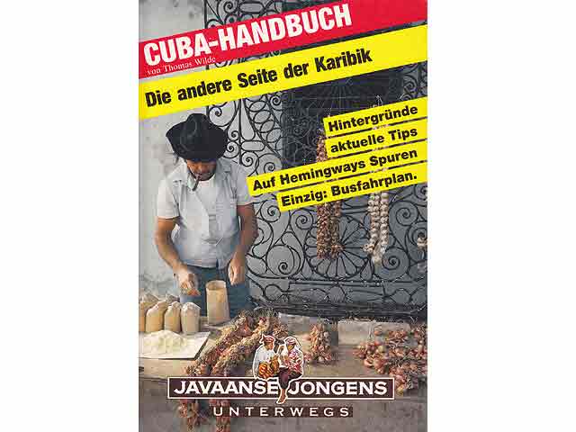 Cuba-Handbuch. Die andere Seite der Karibik. Auf Hemingways Spuren. Mit zahlreichen Tips von Lesern und neu recherchiert von Yvonne Greiner und Frank Nauendorf