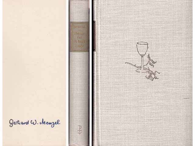 Wermut sind die letzten Tropfen. Erzählung vom Heimweh und vom Lieben des Dichtes Heinrich Heine. Illustrationen von Hans Georgi. 1. Auflage. Vorsatz von Gerhard W. Menzel signiert