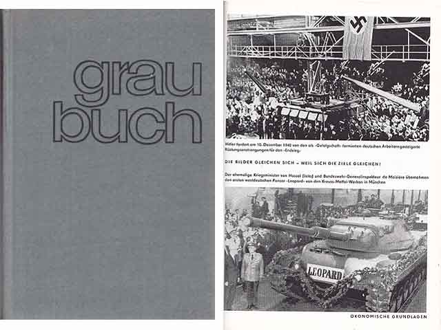 Graubuch. Expansionspolitik und Neonazismus in Westdeutschland. Hintergründe, Ziele und Methoden. Eine Dokumentation herausgegeben vom Nationalrat der Nationalen Front. 2., überarbeitete  ...