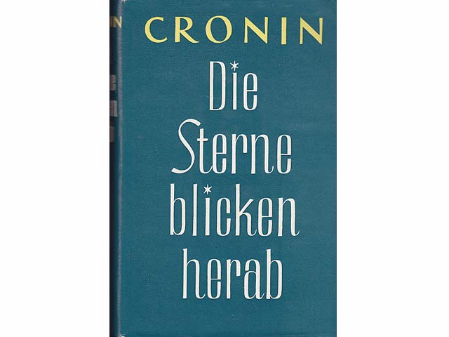 Die Sterne blicken herab. Roman. 1. Auflage