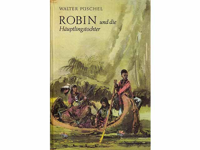 Robin und die Häuptlingstochter. Illustrationen von Gerhard Goßmann. 3. Auflage