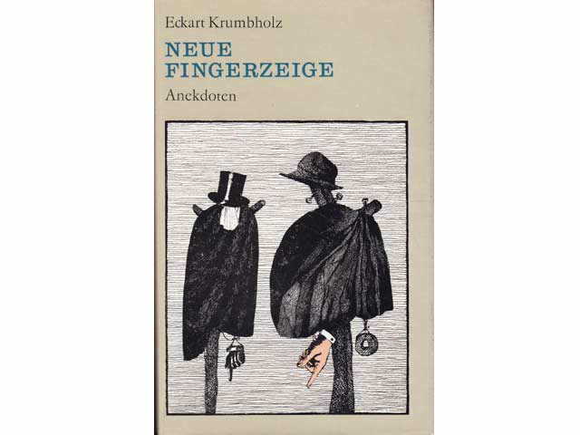 Neue Fingerzeige. Anekdoten. Vignetten von Horst Hussel. 2. Auflage
