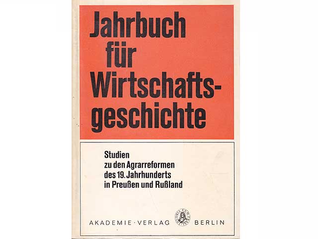 Jahrbuch für Wirtschaftsgeschichte. Sonderband. Studien zu den Agrarreformen des 19. Jahrhunderts in Preußen und Rußland