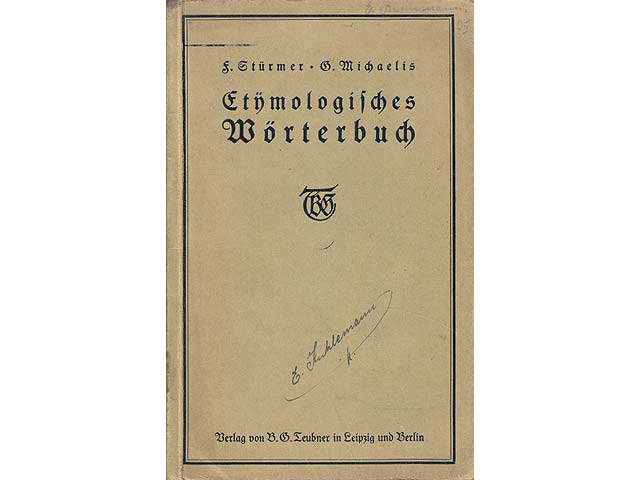 Etymologisches Wörterbuch zunächst zu den Ostermannschen Übungsbüchern