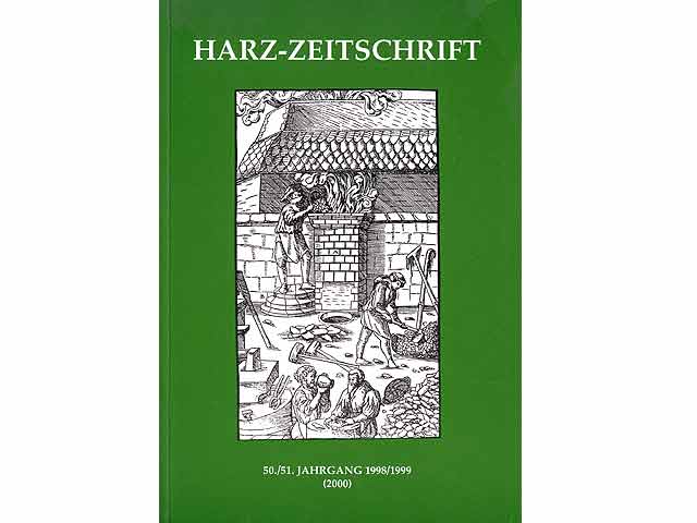 Harz-Zeitschrift. Für den Harz-Verein für Geschichte und Altertumskunde. 50./51. Jahrgang 1998/1999. Braunschweig 2000