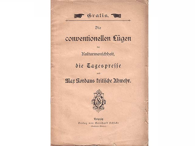 Die conventionellen Lügen der Kulturmenschheit. 56. - 58. Tausend