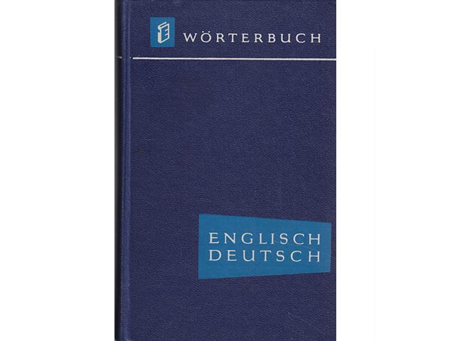 Englisch-Deutsches Wörterbuch. 10. Auflage. Unveränderter Nachdruck der 5., völlig neu bearbeiteten Auflage
