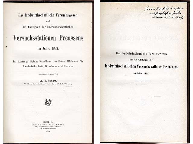 Das landwirthschaftliche Versuchswesen und die Thätigkeit der landwirthschaftlichen Versuchsstationen Preussens im Jahre 1892. Im Auftrage Seiner Excellenz des Herrn Ministers für  ...