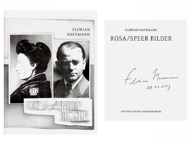 Rosa/Speer Bilder. Katalog. Dieses Buch erscheint anläßlich der Ausstellung im Schloss Neuhardenberg 30. März bis 29. Juni 2008. Von Florian Havemann am 24.02.2009 signiert.