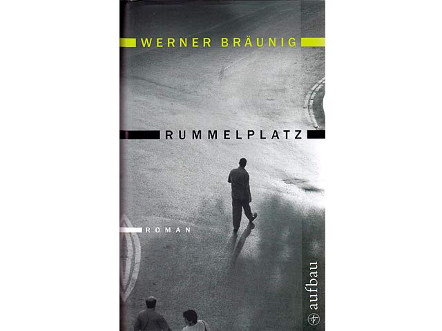 Rummelplatz. Roman. Mit einem Vorwort von Christa Wolf. Hrsg. von Angela Drescher. 4. Auflage