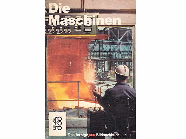 Die Maschinen. Einführung von Henry Ford II. rororo Sachbuch